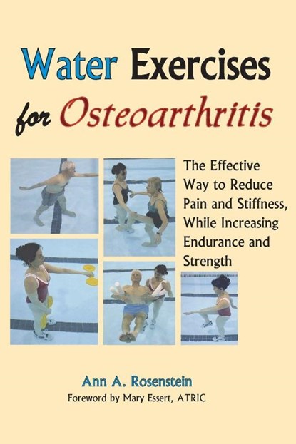 Water Exercises for Osteoarthritis, Ann a Rosenstein - Paperback - 9781882883622
