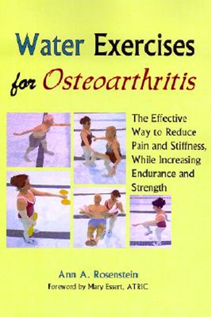 Water Exercises for Osteoarthritis, Ann a Rosenstein - Paperback - 9781882883622