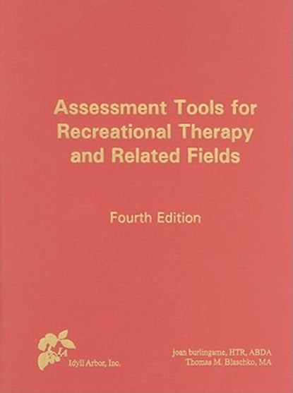 Assessment Tools for Recreational Therapy and Related Fields, Joan Burlingame - Gebonden - 9781882883721