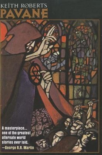PAVANE, Keith Roberts - Paperback - 9781882968398