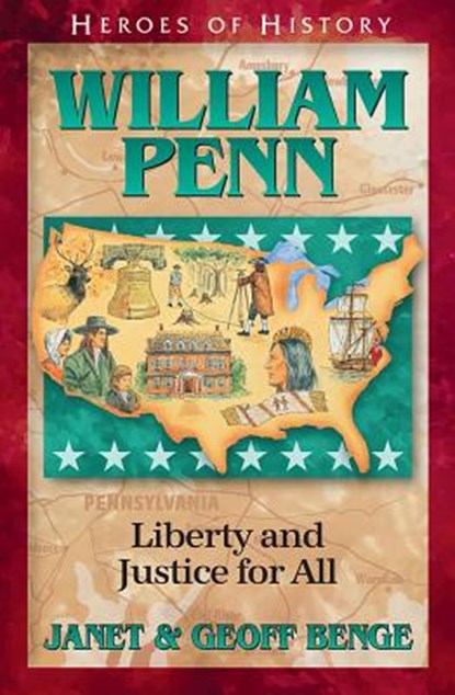 William Penn Gentle Founder of a New Colony, Janet Benge - Paperback - 9781883002824