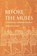 Before the Muses, Benjamin R. Foster - Paperback - 9781883053765