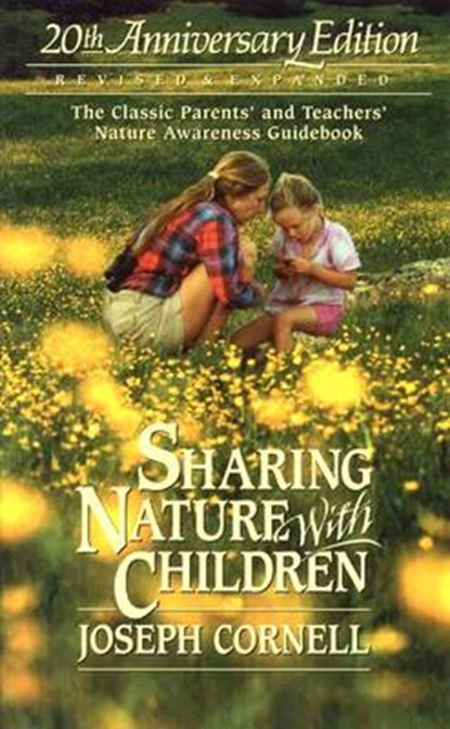 Sharing Nature With Children, CORNELL,  Joseph Bharat - Paperback - 9781883220730