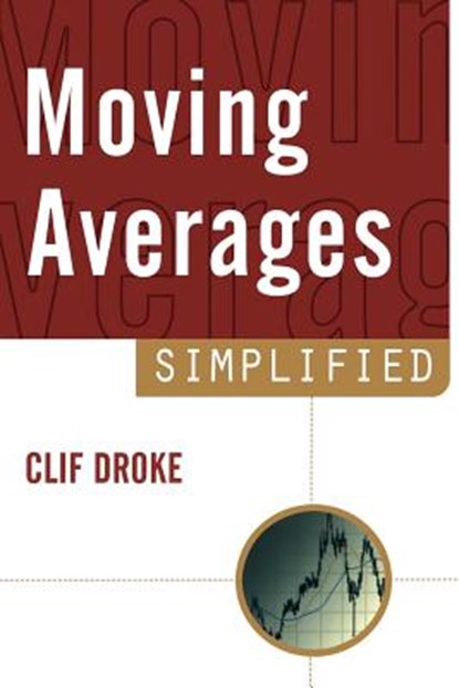 Moving Averages Simplified, Cliff Droke - Paperback - 9781883272661