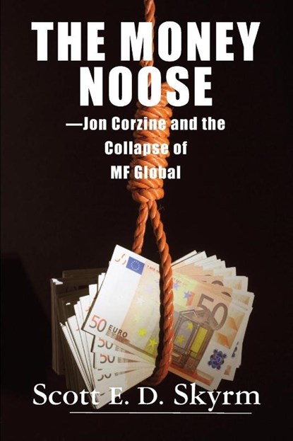The Money Noose, Scott E D Skyrm - Paperback - 9781883283353