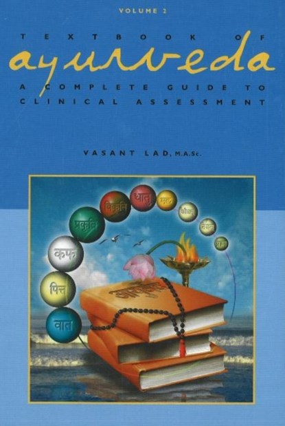 Textbook of Ayurveda, Dr Vasant Lad - Gebonden - 9781883725112