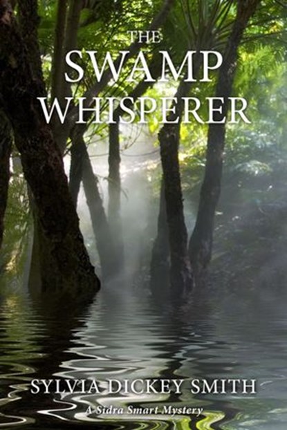 The Swamp Whisperer, Sylvia Dickey Smith - Ebook - 9781883953508