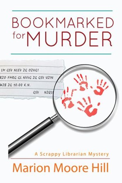 Bookmarked for Murder, Marion Moore Hill - Ebook - 9781883953782