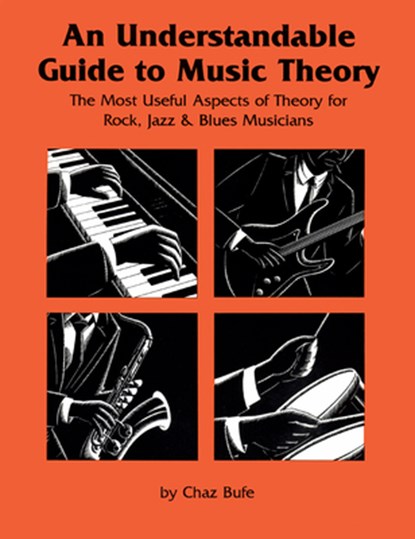 An Understandable Guide to Music Theory, Chaz Bufe - Paperback - 9781884365003