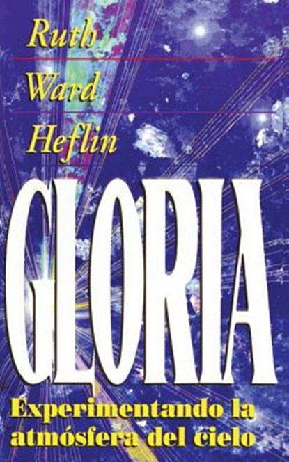 La Gloria, Ruth Ward Heflin - Paperback - 9781884369155
