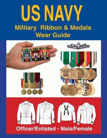 United States Navy Military Ribbon & Medal Wear Guide, Col Frank C. Foster - Paperback - 9781884452260