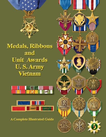 Medals, Ribbons and Unit Awards of the U. S. Army Vietnam, Col. Frank C. Foster - Paperback - 9781884452888