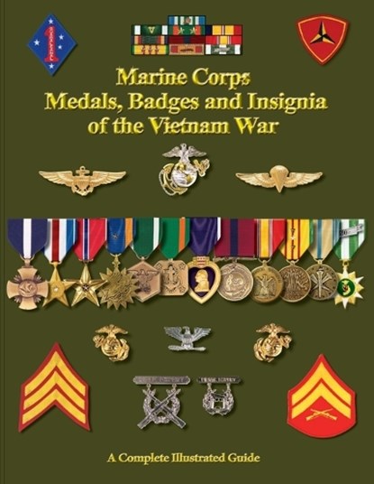 United States Marine Corps Medals, Badges and Insignia of the Vietnam War, Col. Frank C. Foster - Paperback - 9781884452901