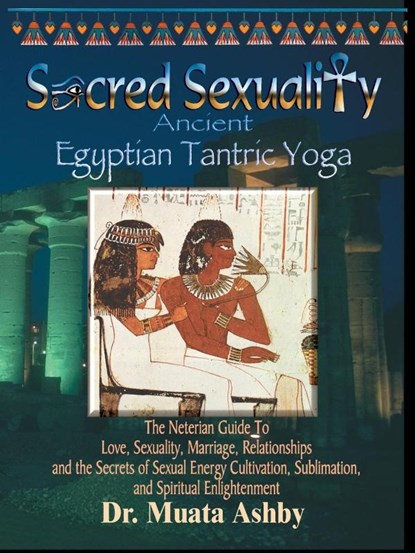 Egyptian Tantra Yoga, Muata Abhaya Ashby - Paperback - 9781884564031