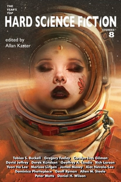 The Year's Top Hard Science Fiction Stories 8, Tobias S. Buckell - Paperback - 9781884612572