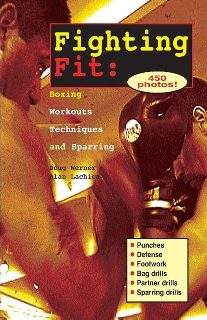 Fighting Fit, Doug Werner ; Alan Lachica - Paperback - 9781884654022