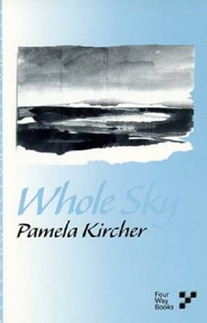 Whole Sky, Pamela Kircher - Paperback - 9781884800108