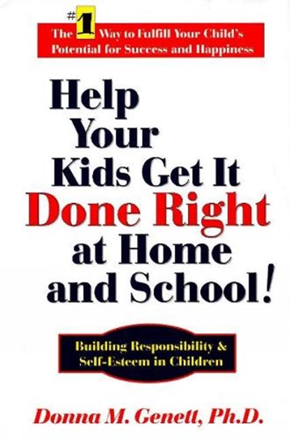 Help Your Kids Get it Done Right at Home & School!, Donna M Genet - Gebonden - 9781884956454