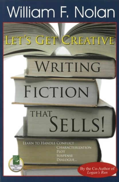 Let's Get Creative, William F Nolan - Paperback - 9781884956508