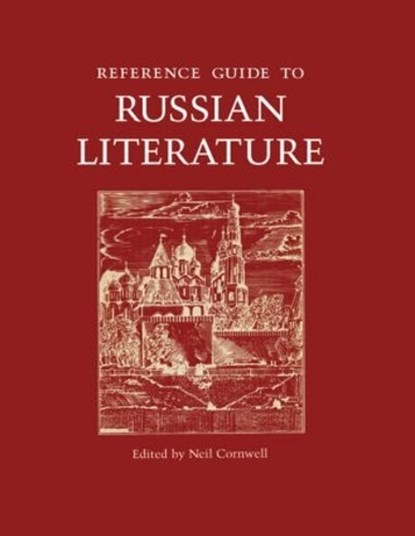 Reference Guide to Russian Literature, Neil Cornwell - Gebonden - 9781884964107