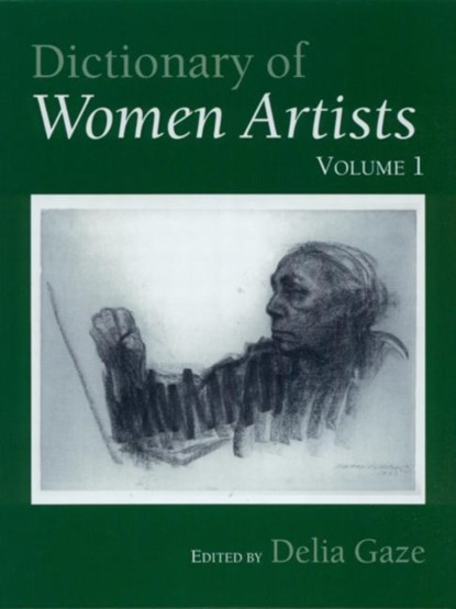 Dictionary of Women Artists, Delia Gaze - Gebonden - 9781884964213