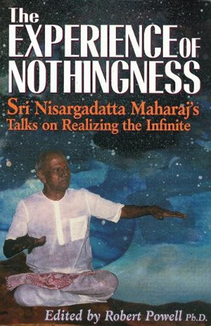 EXPERIENCE OF NOTHINGNESS, Nisargadatta Maharaj - Paperback - 9781884997143
