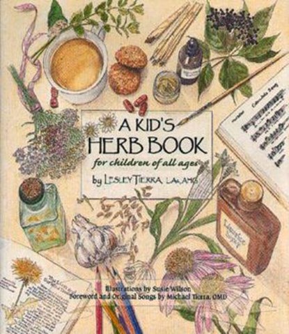 A Kid's Herb Book, Lesley Tierra - Paperback - 9781885003362