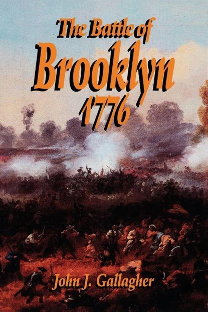 Battle Of Brooklyn 1776, John Gallagher - Paperback - 9781885119698