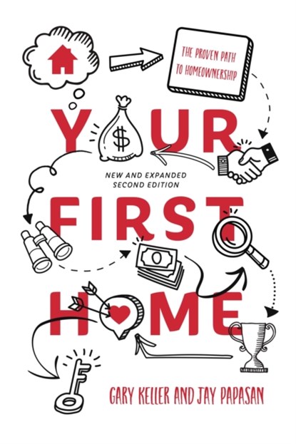 Your First Home, Gary Keller ; Jay Papasan - Paperback - 9781885167934