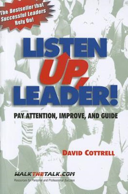Listen Up, Leader!, David Cottrell - Paperback - 9781885228376