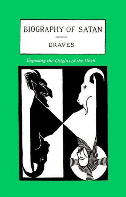 The Biography of Satan, Kersey Graves ; Paul Tice - Paperback - 9781885395115