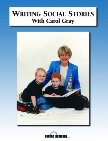 Writing Social Stories with Carol Gray, Carol Gray - Paperback - 9781885477637