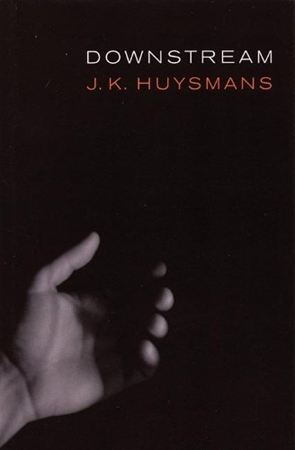 Downstream, J. K. Huysmans - Paperback - 9781885586353