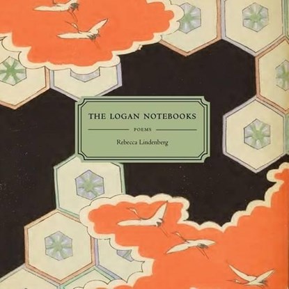 The Logan Notebooks, Rebecca Lindenberg - Paperback - 9781885635372