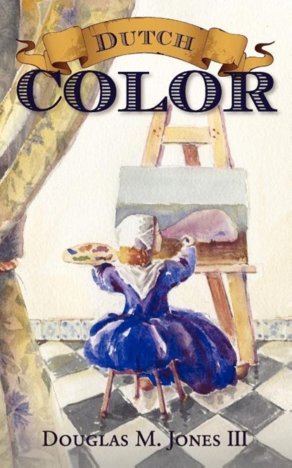 Dutch Color, Douglas Jones - Paperback - 9781885767653