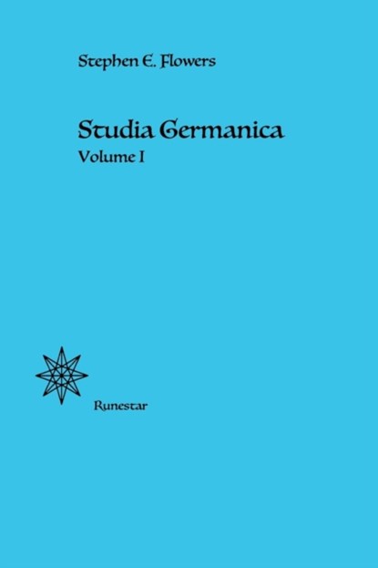 Studia Germanica, Stephen E Flowers - Paperback - 9781885972309