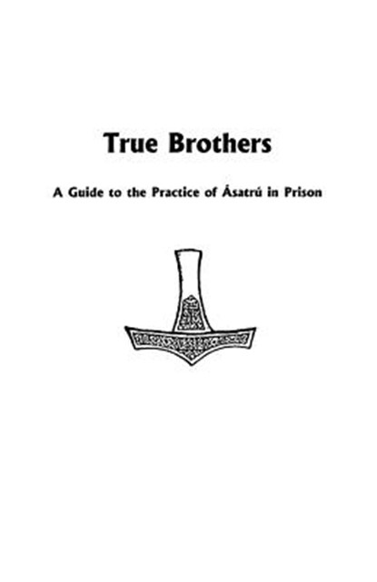 True Brothers, Edred Thorsson - Paperback - 9781885972965