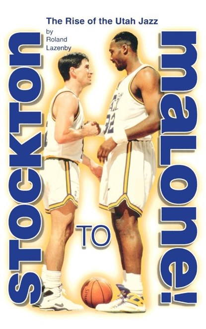 Stockton to Malone, Roland Lazenby - Paperback - 9781886110434