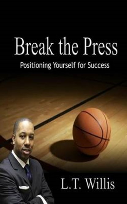 Break the Press, L T Willis - Paperback - 9781886528826