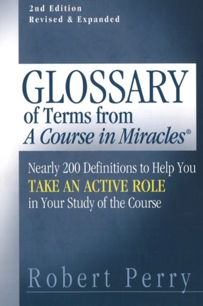 Glossary of Terms from 'A Course in Miracles', Robert Perry - Paperback - 9781886602267