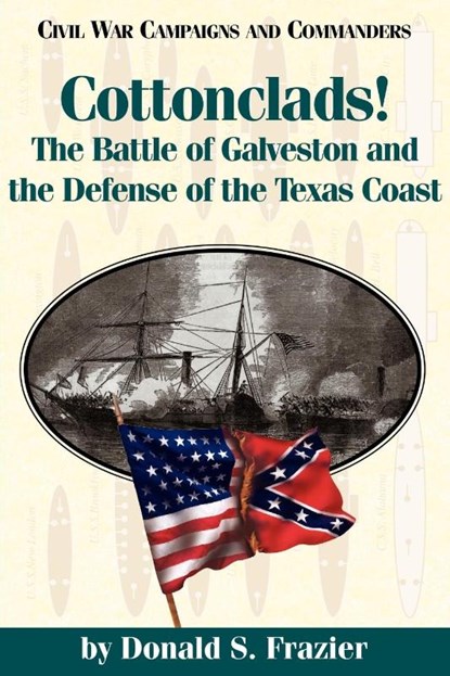 Cottonclads!, Donald Frazier ; Grady McWhiney - Paperback - 9781886661097
