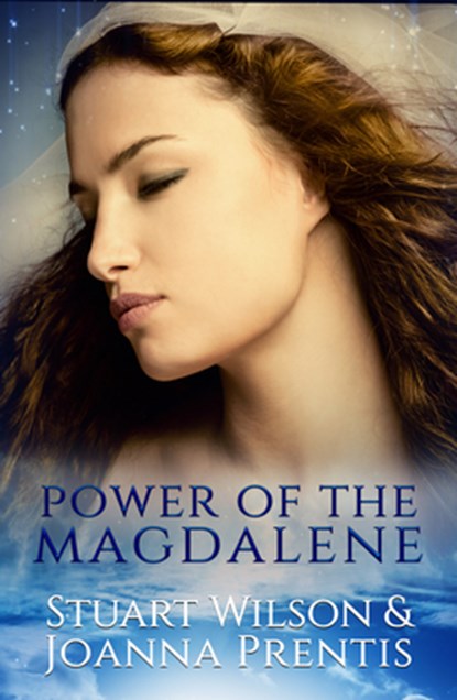 Power of Magdalene, Stuart (Stuart Wilson) Wilson ; Joanna (Joanna Prentis) Prentis - Paperback - 9781886940598