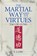 The Martial Way and its Virtues, F. J. Chu - Paperback - 9781886969698