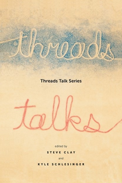Threads Talk Series, Steve Clay - Paperback - 9781887123846