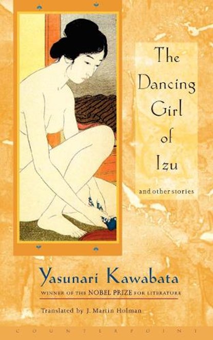 The Dancing Girl of Izu and Other Stories, Yasunari Kawabata - Paperback - 9781887178945