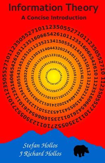 Information Theory: A Concise Introduction, J. Richard Hollos - Paperback - 9781887187282