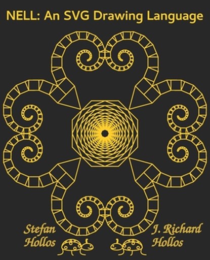 Nell: An SVG Drawing Language, J. Richard Hollos - Paperback - 9781887187404