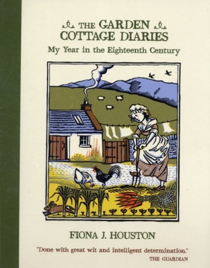 The Garden Cottage Diaries, Fiona J. Houston - Paperback - 9781887354776