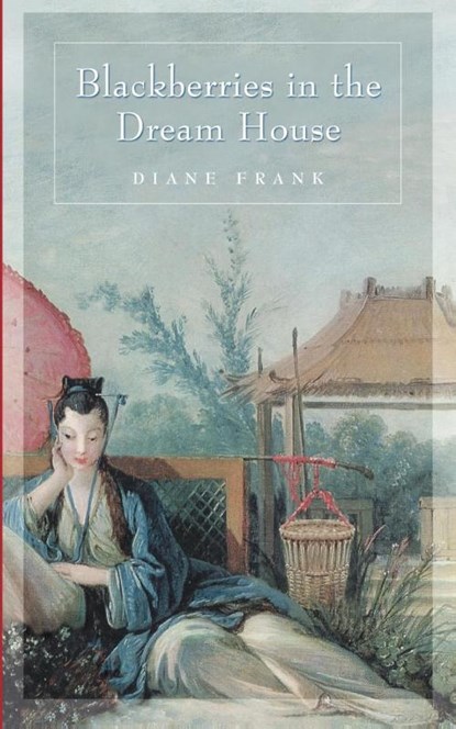 Blackberries in the Dreamhouse, Diane Frank - Paperback - 9781887472685