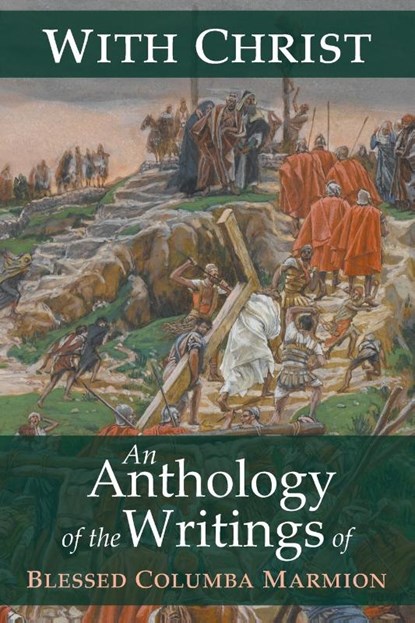 With Christ, Blessed Columba Marmion ; Abbot Marmion ; Dom Columba Marmion - Paperback - 9781887593250